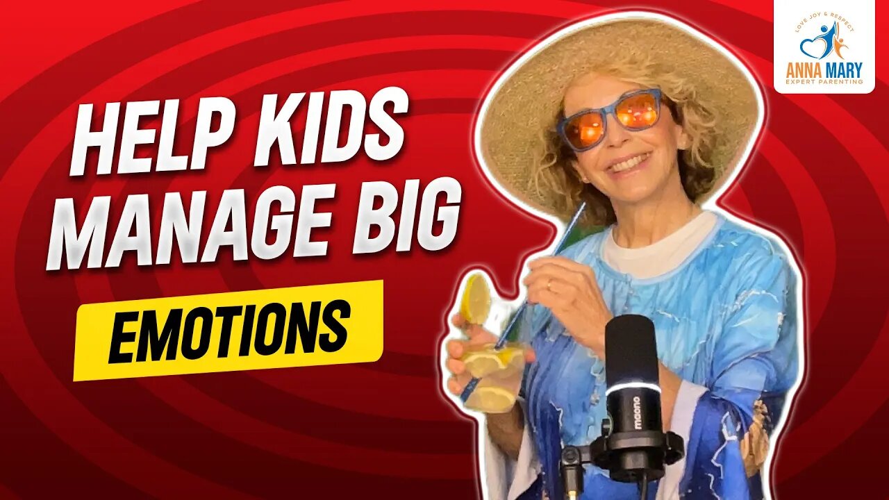 The Secret to Helping Kids Manage Big Emotions