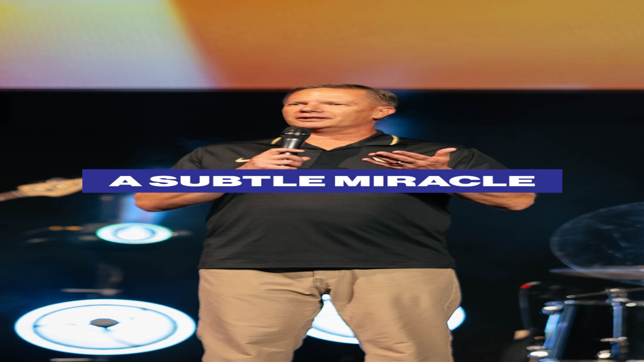 A Subtle Miracle