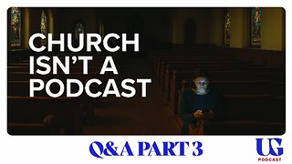 Why Online Church Is DESTROYING Your Faith | Under God Ep 237