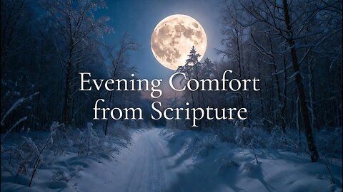 Evening Comfort from Scripture: Psalm 54.4