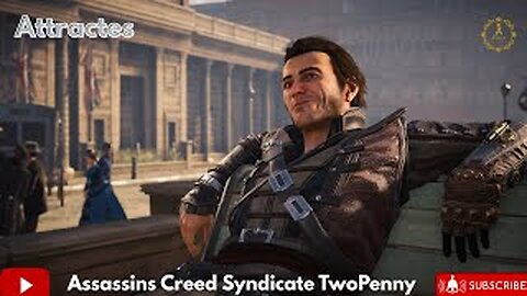 Assassins Creed Syndicate ~ TwoPenny Episode 7