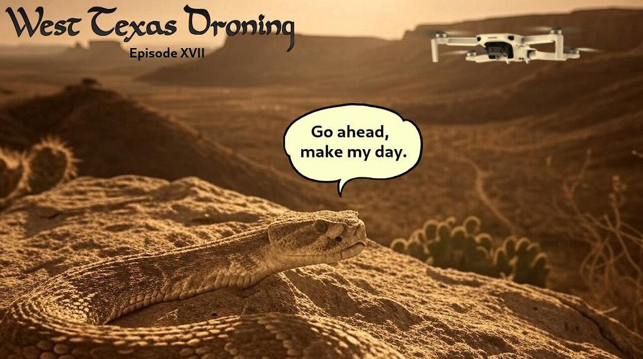 West Texas Droning Episode XVII