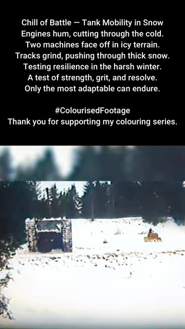 Chill of Battle Tank Mobility in Snow #ColourisedHistory