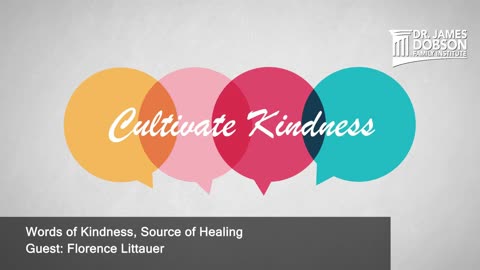 Words of Kindness, Source of Healing with Guest Florence Littauer