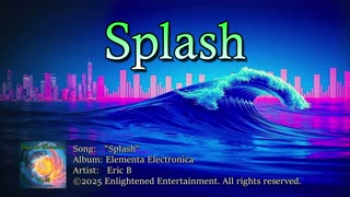 "Splash" | Eric B