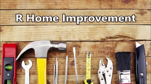 R Home Improvement