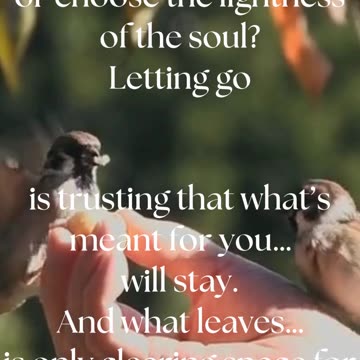 Letting go isn’t losing. It’s opening up