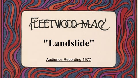 Fleetwood Mac - Landslide (Live in Las Vegas, Nevada August 25, 1977)