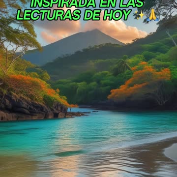 🙏✨Oración Inspirada en las Lecturas de Hoy ✨🙏