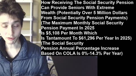 Outtake #222 Of How Receiving The Social Security Pension Can Provide Seniors With Extreme Wealth