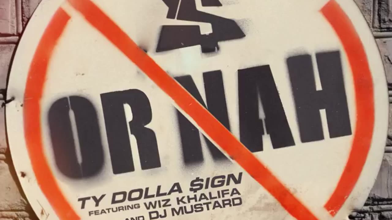Or Nah (feat. Wiz Khalifa & DJ Mustard)