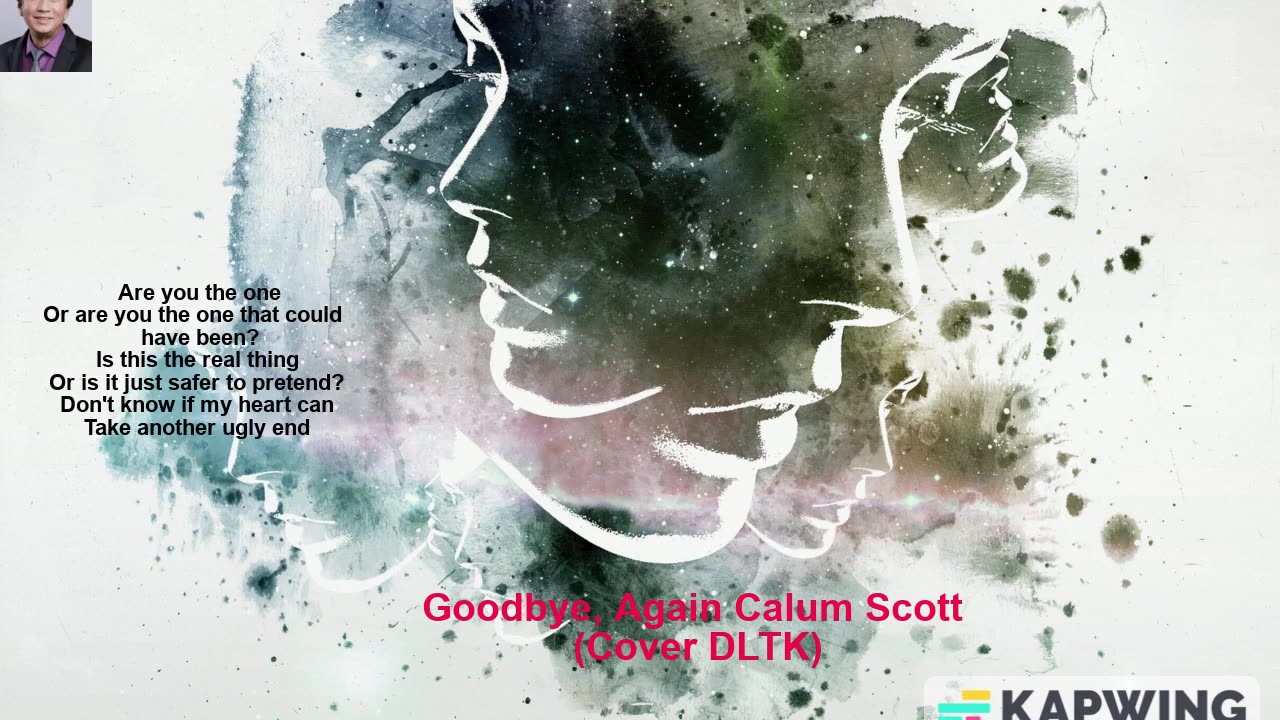 Goodbye,_Again_Calum Scott Cover DLTK