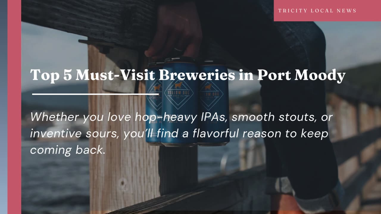 Best Breweries in Port Moody British Columbia - Tricity Local News