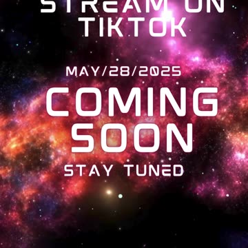 live stream start on tiktok on may 28