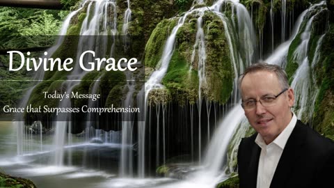 Grace that Surpassed Comprehension