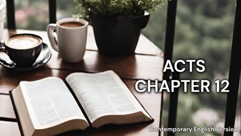 The Book of Acts Chapter 12 | CEV | Faith | Audiobook | Daily Bible Reading