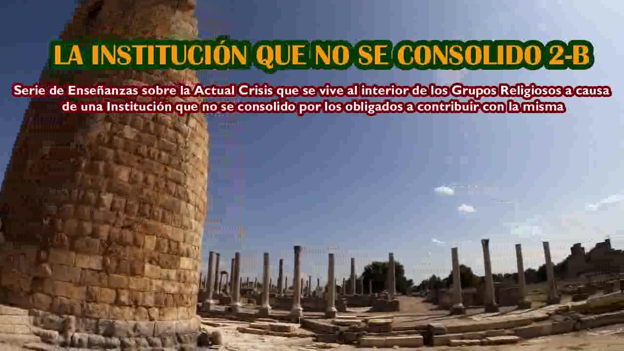 LA INSTITUCIÓN QUE NO SE CONSOLIDO 2-B