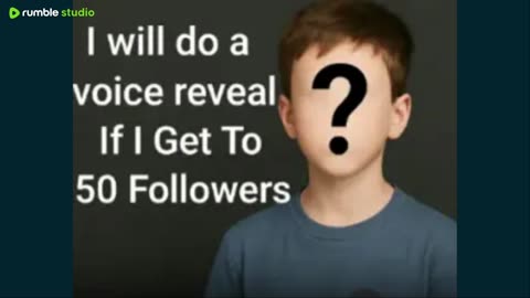 I will do a face reveal if I get 100 views or 50 followers