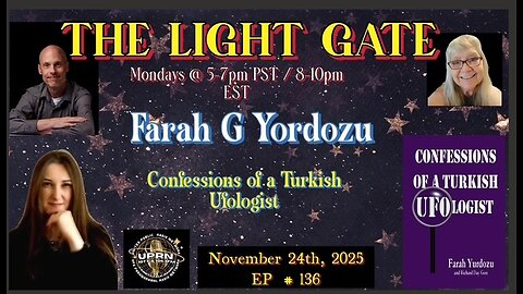 The Light Gate Episode #136: Farah Yurdozu
