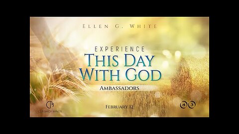 43. Experience This Day With God: Ambassadors, February 12 ⁨@ClashOfMinds1⁩