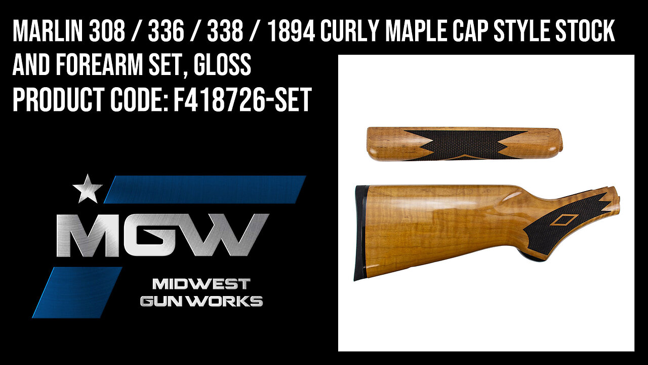 Marlin 308 / 336 / 338 / 1894 Curly Maple Cap Style Stock and Forearm Set, Gloss - F418726-SET