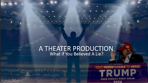 Episode 484 Dec 7, 2025 A Theater Production: What If You Believed A Lie?