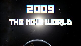 2009 - The New World