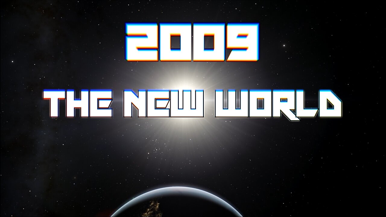 2009 - The New World