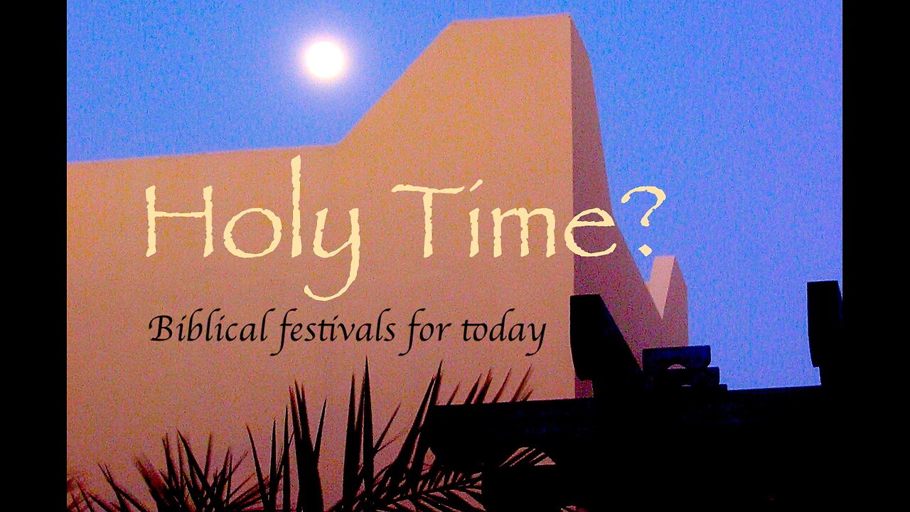 Biblical Festivals — God's Holy Days