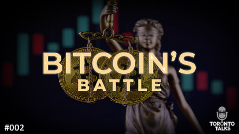 Bitcoin’s Battle: Revolutionary Tech vs. Persistent Skeptics | Toronto Talks Ep. 002