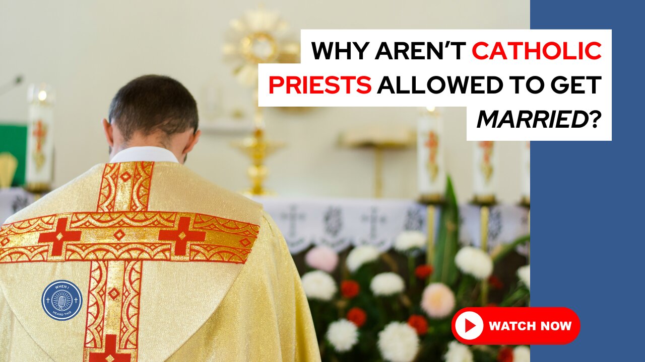 Why aren't Catholic priests allowed to get married?