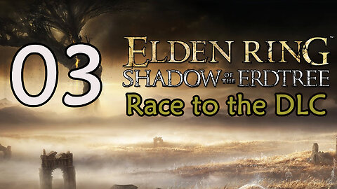 Elden Ring - Race to the DLC - 03 - Memory Stone / 2x Sacred Tear / Ailing Village