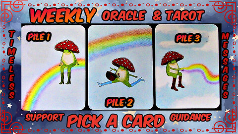 Pick A Card Oracle & Tarot Reading🕛Timeless Messages From The Universe 🌌 Weekly Guidance & Support