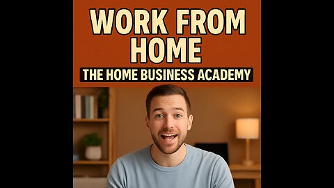 💻 Work From Home Freedom – The Home Business Academy Success Path