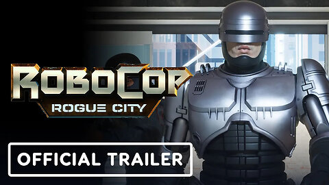 RoboCop： Rogue City - Official Overview Trailer-6YejqUHWkzg-299+140-1920x10