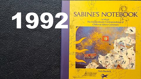 SABINE'S NOTEBOOK...The Extraordinary Correspondence of Griffin & Sabine Continues, Nick Bantok 1992