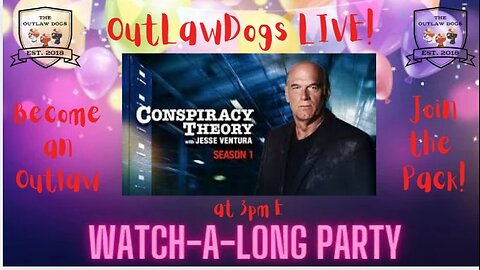 Watch-A-Long Party- Conspiracy Theory with Jesse Ventura (Series 1)