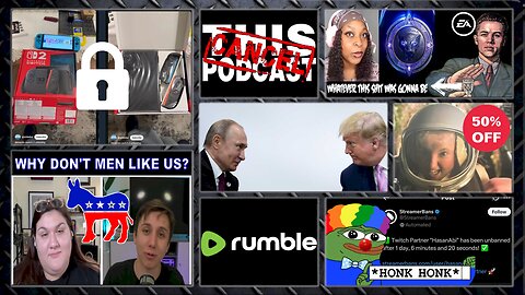 S06E26: Trump/Putin, Men Hate Dem, Twitch/Bans, Switch 2, EA/Black Panther, TLOU Loses Viewers!
