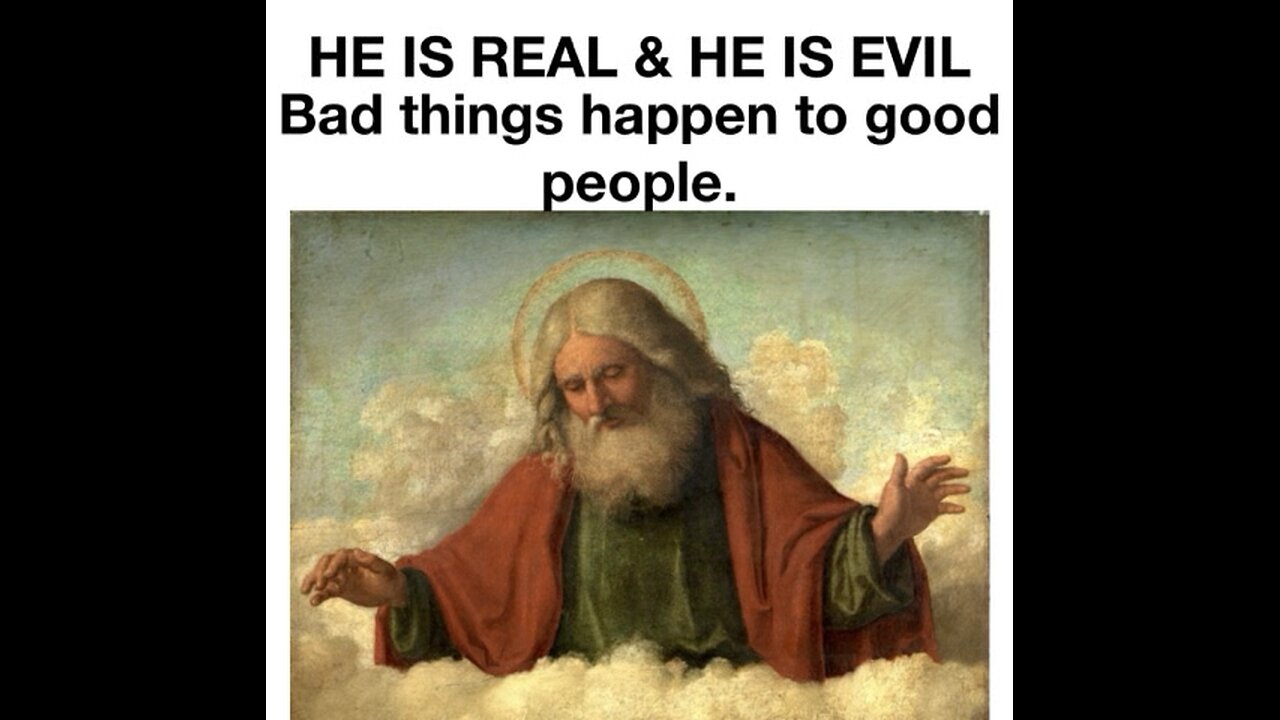 My life is comical. God is Real and he is evil.