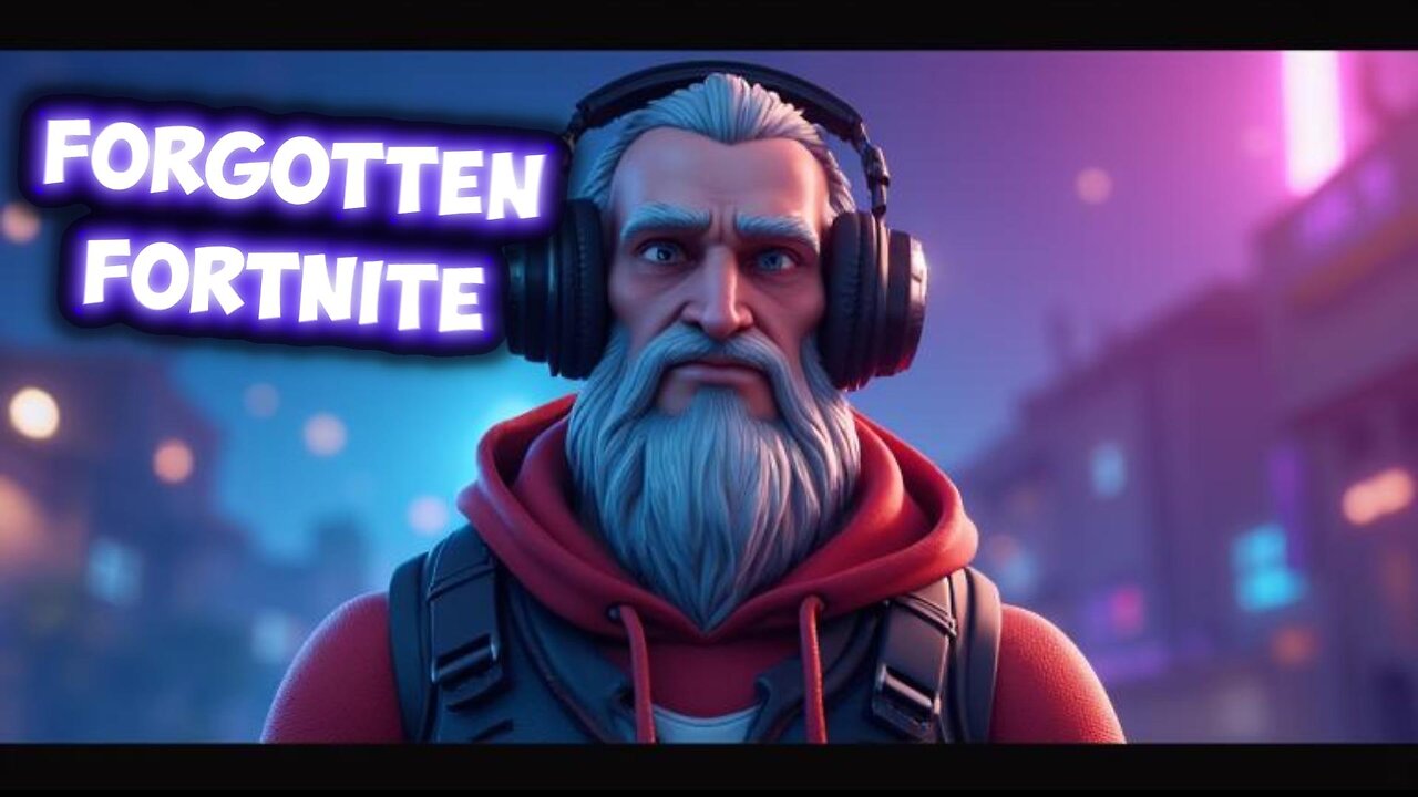Forgotten Fortnite