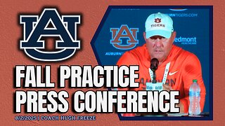 What Hugh Freeze After Week 1 of Auburn Fall Practice? | FULL PRESSER