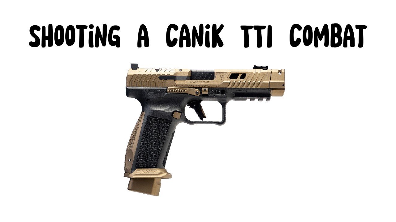 Shooting a Canik TTI Combat