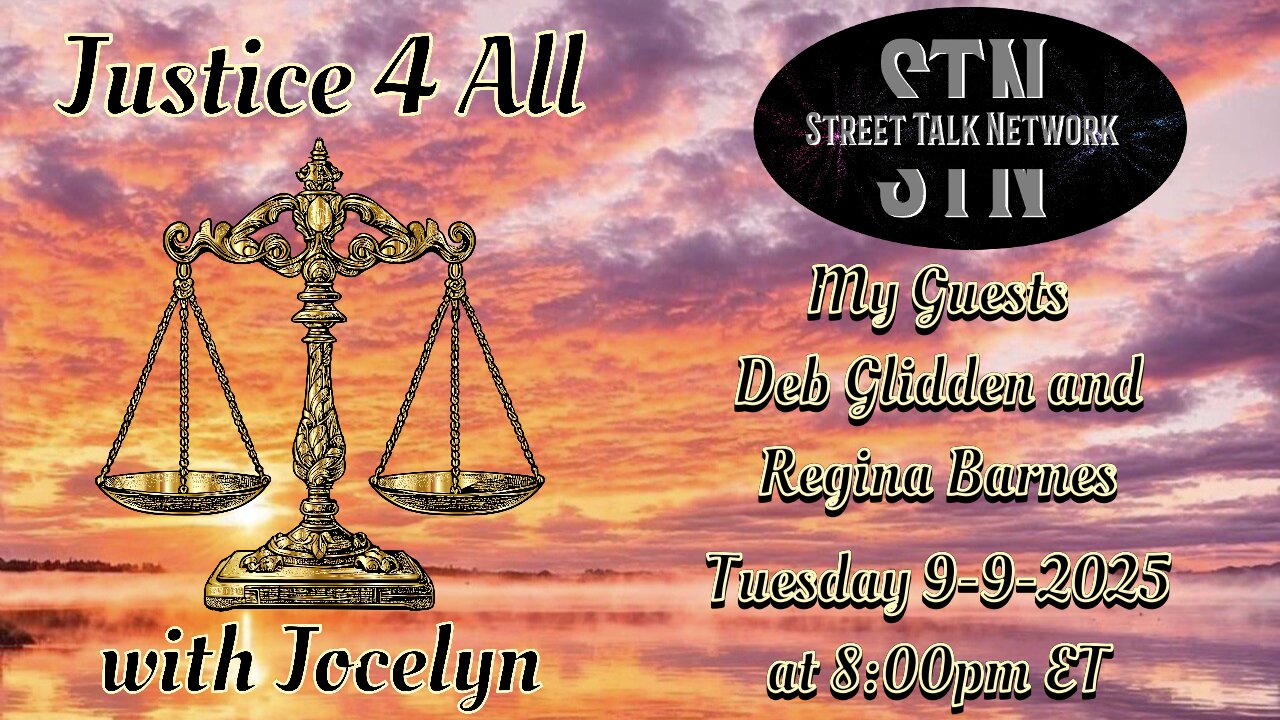 Justice 4 All with Jocelyn 9-9-2025