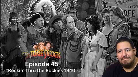 The Three Stooges | Episode 45 | "Rockin' Thru the Rockies 1940" | Reaction