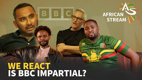 IS BBC IMPARTIAL? WE REACT