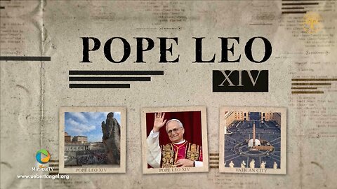 POPE LEO XIV ,DONT MISS this THURSDAY at 7PM BST Live on All our GoodNewsWorld TV Networks 