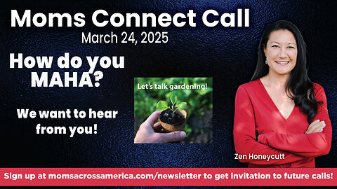 Moms Connect Call - March 24, 2025