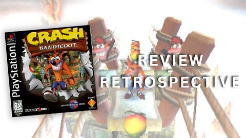 Crash Bandicoot | Retrospective