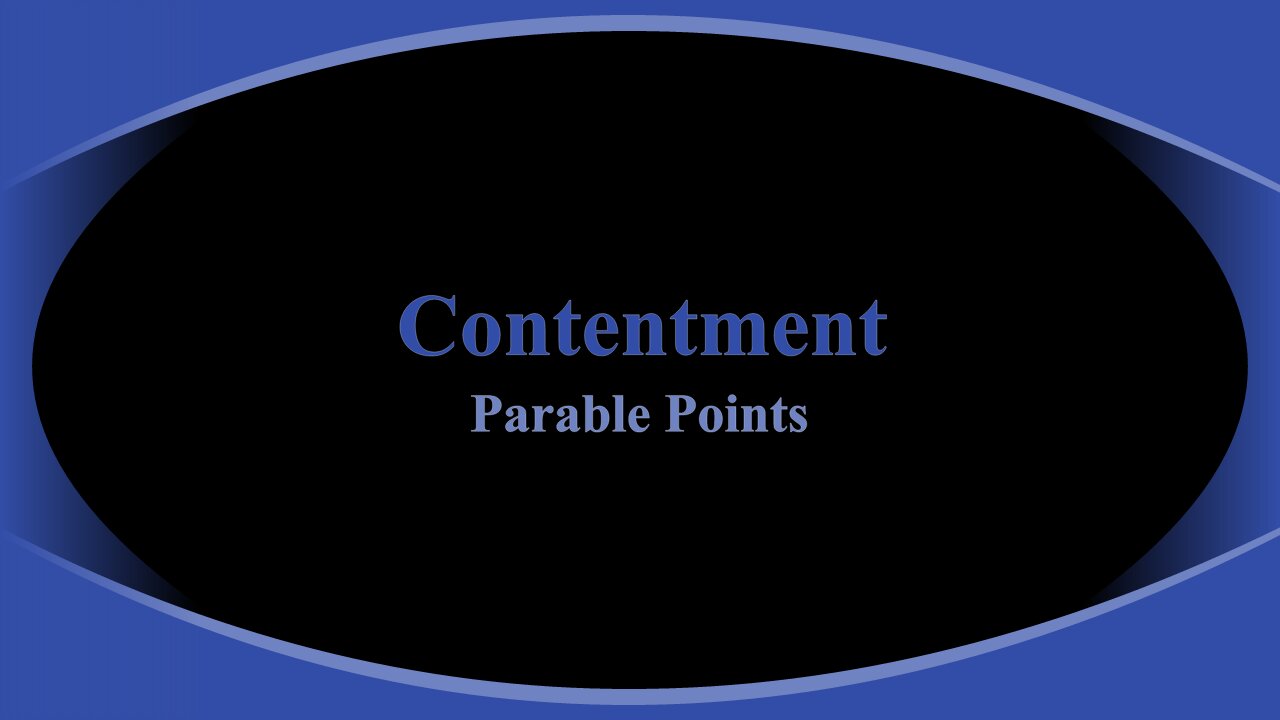 Parable Point-Contentment