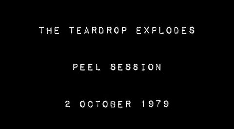 THE TEARDROP EXPLODES, JOHN PEEL SESSION 1979